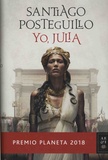 Santiago Posteguillo - Yo, Julia.