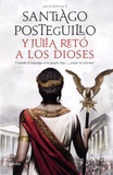Santiago Posteguillo - Y Julia reto a los dioses - Cuando el enemigo es tu propio hijo... Existe la victoria ?.