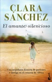 Clara Sanchez - El amante silencioso.