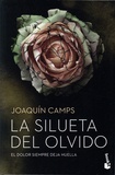 Joaquin Camps - La silueta del olvido.