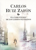 Carlos Ruiz Zafon - El cementerio de los libros olvidados  : Coffret en 4 volumes : La sombra del viento ; El juego del ángel ; El prisionero del cielo ; El laberinto de los espíritus.