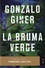 Gonzalo Giner - La bruma verde.