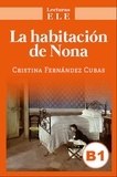 Cristina Fernandez Cubas - La habitacion de Nona.