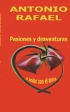 Antonio Rafael Barroso - Pasiones y desventuras - A solas con el alma.