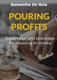 Samantha De Noia - POURING PROFITS - Expert tips and strategies for investing in whisky.