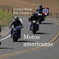 Cristina Berna et Eric Thomsen - Motos americanas.