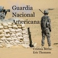 Cristina Berna et Eric Thomsen - Guardia Nacional Americana.
