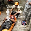 Cristina Berna et Eric Thomsen - Vehículos de rescate americanos.