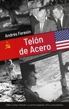 Andrés Feresin - Telón de Acero - La historia de la Guerra Fría.
