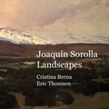 Cristina Berna et Eric Thomsen - Joaquín Sorolla Landscapes.