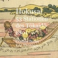Cristina Berna et Eric Thomsen - Hokusai 53 Stationen des Tokaido1801.