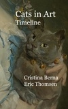 Cristina Berna et Eric Thomsen - Cats in Art Timeline.