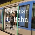 Cristina Berna et Eric Thomsen - German U-Bahn.