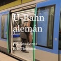 Cristina Berna et Eric Thomsen - U-Bahn alemán.