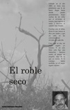 Carlos Rodriguez - El roble seco - Una ventana al alma.