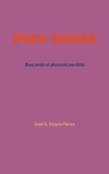 José A. Hoyos Pérez - Pico Doble - Buscando el plutonio perdido.