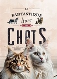  Collectif - Le fantastique livre des chats.