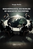 Serge Hutin - GOUVERNANTS INVISIBLES ET SOCIÉTÉS SECRÈTES.
