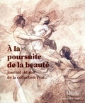 Louis-Antoine Prat - A la poursuite de la beauté - Journal intime de la collection Prat.
