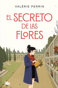 Valérie Perrin - El secreto de las flores.