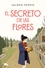 Valérie Perrin - El secreto de las flores.