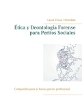 Laura Crous i Gonzàlez - Ética y Deontología Forense para Peritos Sociales.