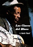 Alfredo Martín "Monk" - Las Claves del Blues.