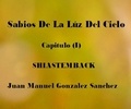 Juan Manuel Gonzalez Sanchez - Sabios De La Luz Del Cielo Shiastemback - Libro De Ficción Religiosa.
