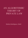Rubén Rodríguez Abril - An algorithmic theory of Private Law - Possible applications of the Fourth Industrial Revolution to the legal field.
