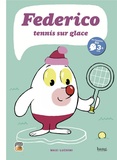 Maximiliano Luchini - Federico Tome 1 : Tennis sur glace.