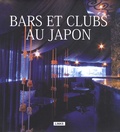 Junishi Yanagisawa et Ellen Nepilly - Bars et clubs au Japon.