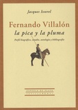 Jacques Issorel - Fernando Villalón, la pica y la pluma.