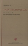 Vicente Blasco Ibañez - Los muertos mandan - Los cuatro jinetes del Apocalipsis - Novelas, IV.