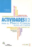Sara Robles et Antonio Hierro - Actividades para el Marco Comun B2 - Refuerzo para el DELE B2.
