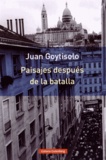 Juan Goytisolo - Paisajes después de la batalla.
