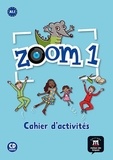  Maison des langues - Zoom 1 A1.1 - Cahier d'activités. 1 CD audio