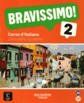 Marilisa Birello et Albert Vilagrasa - Bravissimo! 2 - Libro dello studente. 1 CD audio