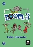  Maison des langues - Zoom 3 A2.1 - Cahier d'activités. 1 CD audio