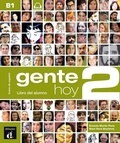 Ernesto Martin Peris et Neus Sans Baulenas - Gente hoy 2 B1 - Libro del alumno. 1 CD audio