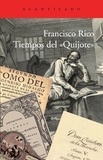 Francisco Rico - Tiempos del "Quijote".