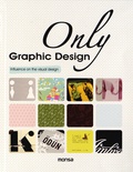 Eva Minguet et Patricia Martinez - Only graphic design - Influence in the visual design, édition bilingue anglais-espagnol.