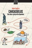 Ander Izagirre - Cansasuelos - Seis días a pie por los Apeninos.