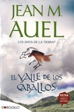 Jean M. Auel - Los Hijos de la Tierra Tome 2 : El valle de los caballos.