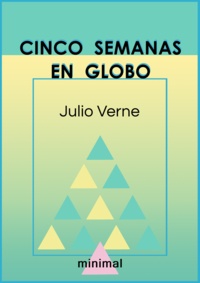 Jules Verne - Cinco semanas en globo.