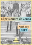 Anthony Hope - El prisionero de Zenda.