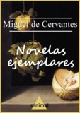 Miguel De Cervantes - Novelas ejemplares.