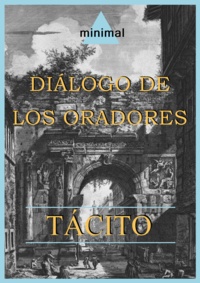 Tácito Tácito - Diálogo de los oradores.