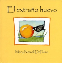 Mary Newell DePalma - El extrano huevo.