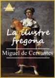 Miguel De Cervantes - La ilustre fregona.