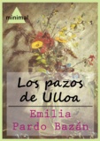 Emilia Pardo Bazan - Los pazos de Ulloa.
